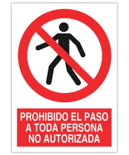prohibido el paso a toda persona no autorizada