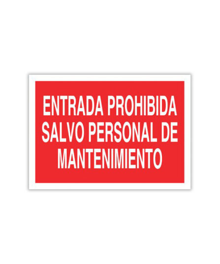 Entrada Prohibida Salvo Personal de Mantenimiento