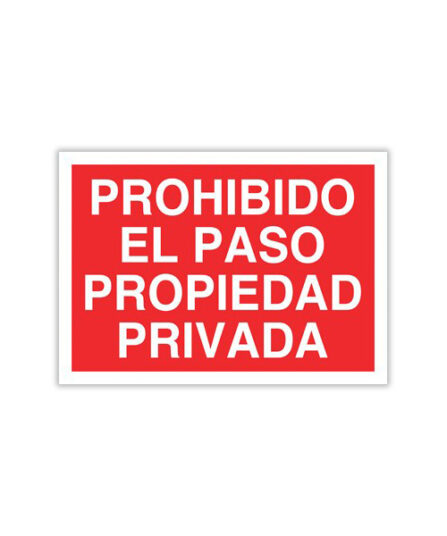 Prohibido el Paso Propiedad Privada