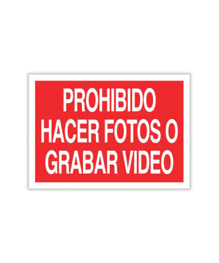 Prohibido Hacer Fotos o Grabar Video