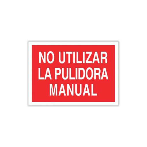 No Utilizar Pulidora Manual