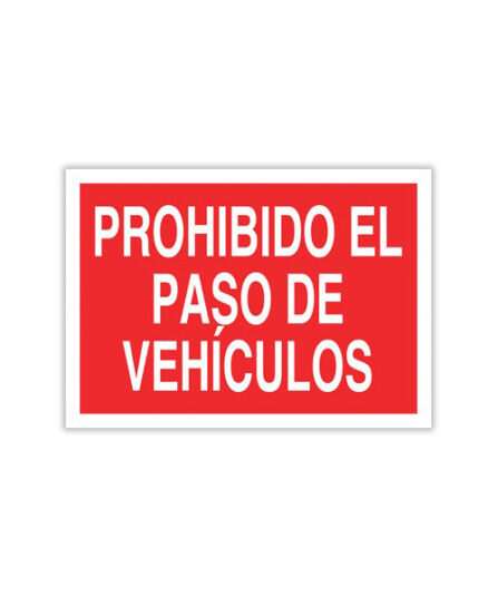 Prohibido el Paso de Vehículos