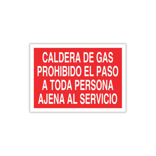 caldera de gas prohibido el paso a toda persona ajena al servicio