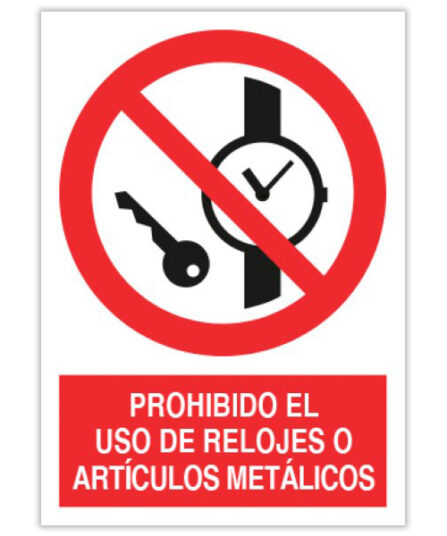 prohibido el uso de relojes o artículos metálicos