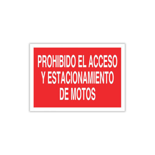 Prohibido el Paso y Estacionamiento de Motos