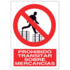 prohibido transitar sobre mercancias