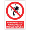 prohibido el paso a personas con prótesis metálicas