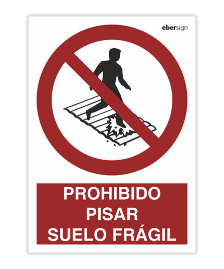 prohibido pisar suelo fragil
