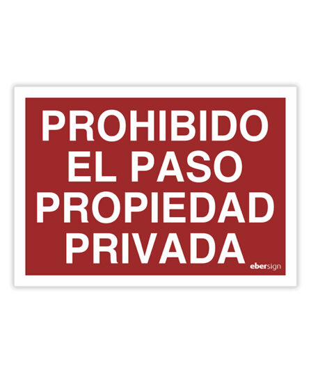 prohibido el paso propiedad privada